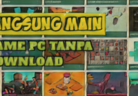 Cara Main Game di Komputer Tanpa Download